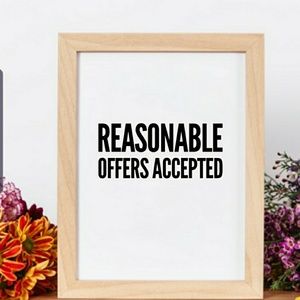 Reasonable offers accepted